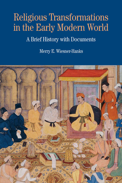 Book cover of Religious Transformations in the Early Modern World: A Brief History With Documents (Bedford Cultural Editions Series)