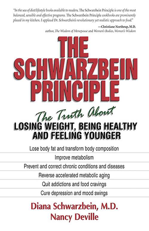 Book cover of The Schwarzbein Principle: The Truth about Losing Weight, Being Healthy and Feeling Younger (3)