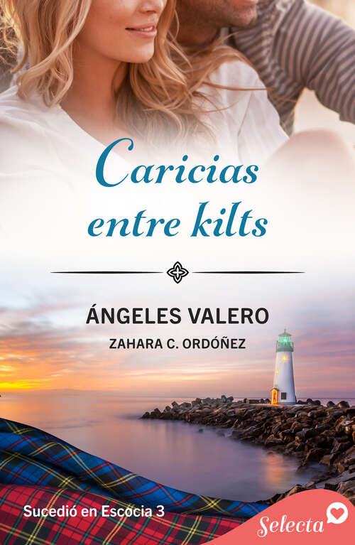 Book cover of Caricias entre kilts (Sucedió en Escocia: Volumen 3)