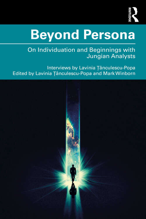Book cover of Beyond Persona: On Individuation and Beginnings with Jungian Analysts