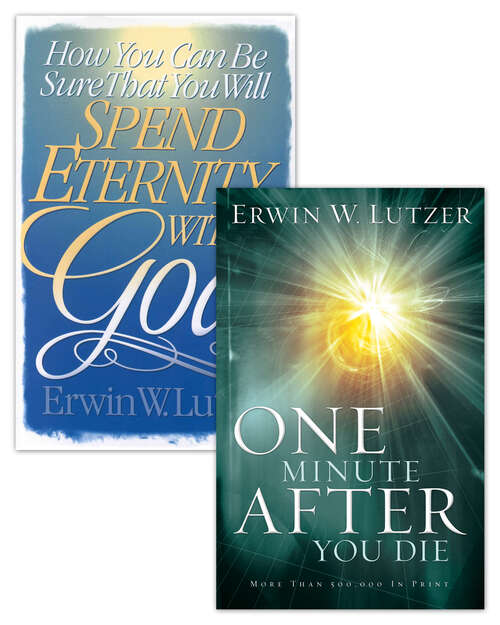 Book cover of How You Can Be Sure That You Will Spend Eternity With God/One MInute After You Die Set (Digital Original)