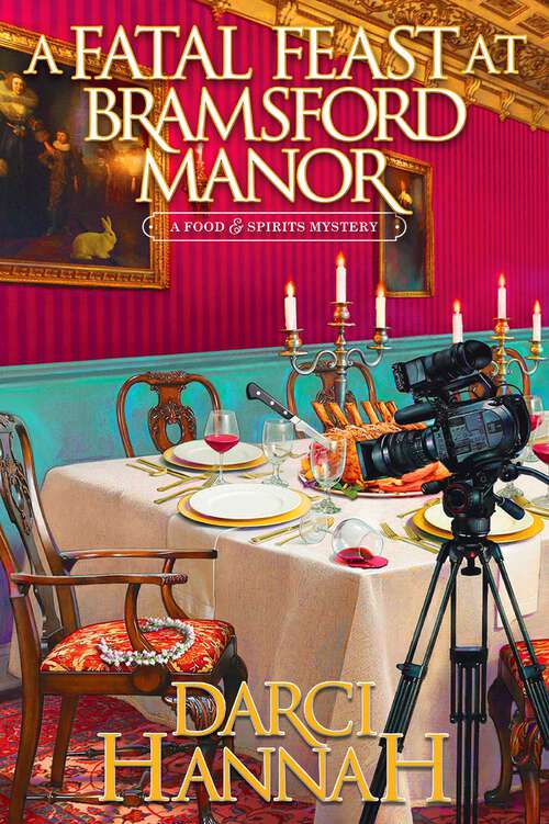 Book cover of A Fatal Feast at Bramsford Manor (A Food and Spirits Mystery #1)