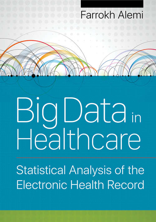 Book cover of Big Data in Healthcare: Statistical Analysis of the Electronic Health Record
