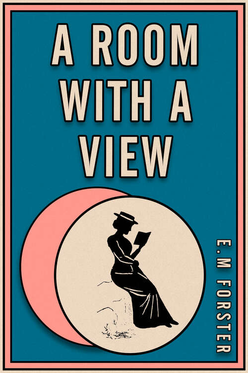 Book cover of A Room with a View: A Novel