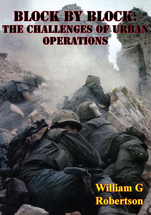 Book cover of Block By Block: The Challenges Of Urban Operations [Illustrated Edition]