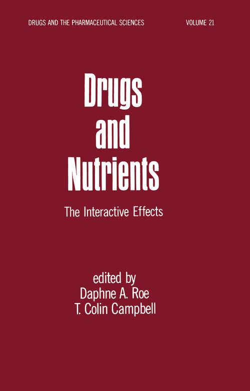 Book cover of Drugs and Nutrients: The Interactive Effects