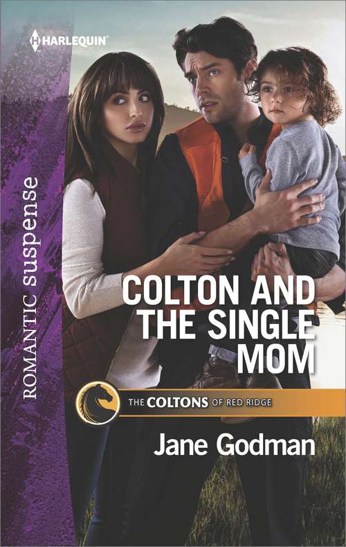 Book cover of Colton and the Single Mom: Colton And The Single Mom Cavanaugh Vanguard Navy Seal Rescue Her Rocky Mountain Defender (The\coltons Of Red Ridge Ser. #4)