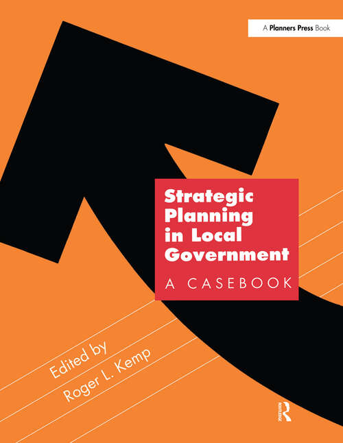 Book cover of Strategic Planning in Local Government: A Casebook