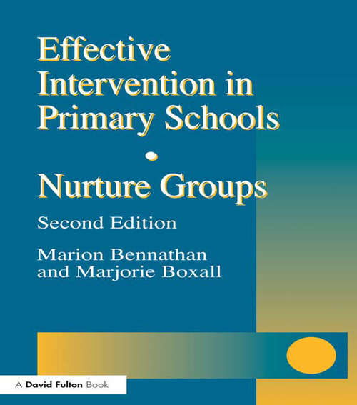 Book cover of Effective Intervention in Primary Schools: Nurture Groups (2)