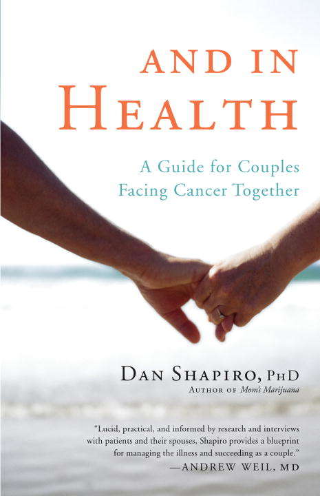 Book cover of And in Health: A Guide for Couples Facing Cancer Together