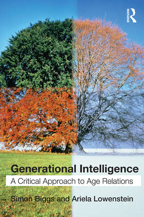 Book cover of Generational Intelligence: A Critical Approach to Age Relations