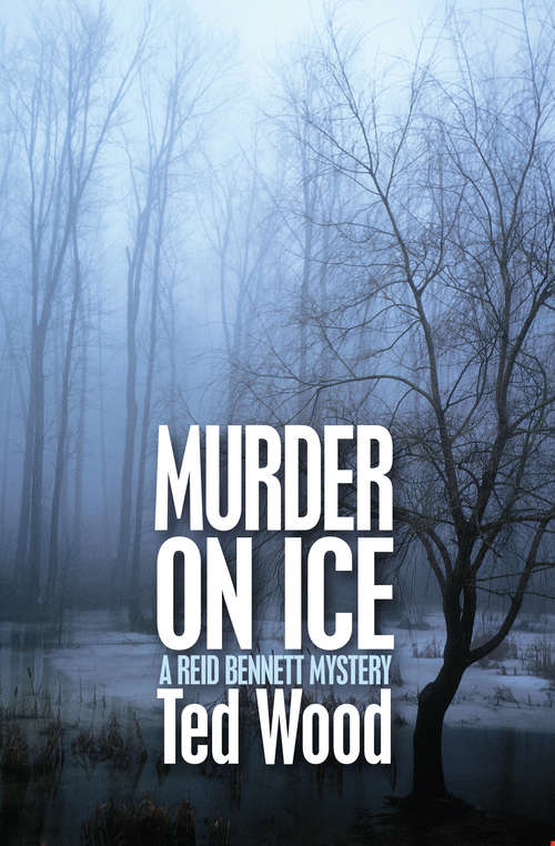 Book cover of Murder on Ice (The Reid Bennett Mysteries #2)