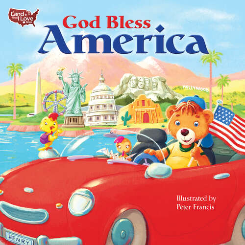 Book cover of God Bless America (A Land That I Love Book)