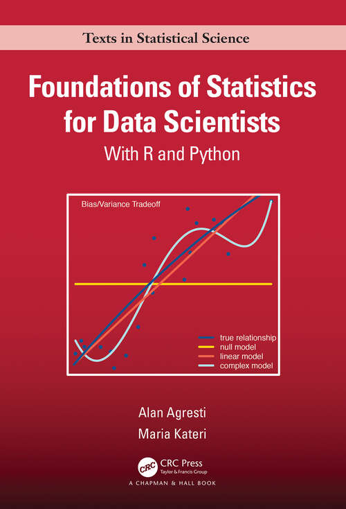 Book cover of Foundations of Statistics for Data Scientists: With R and Python (Chapman & Hall/CRC Texts in Statistical Science)