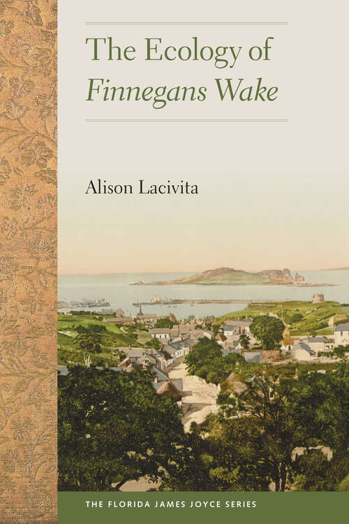 Book cover of The Ecology of Finnegans Wake (Florida James Joyce)