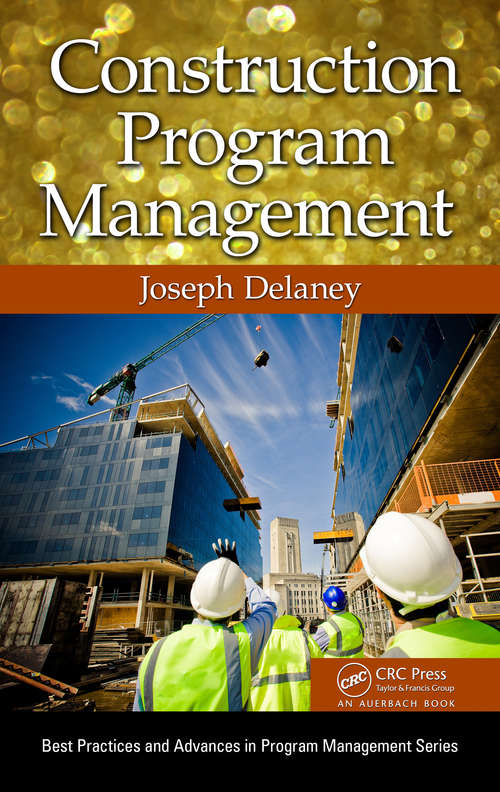Book cover of Construction Program Management (Best Practices in Portfolio, Program, and Project Management)