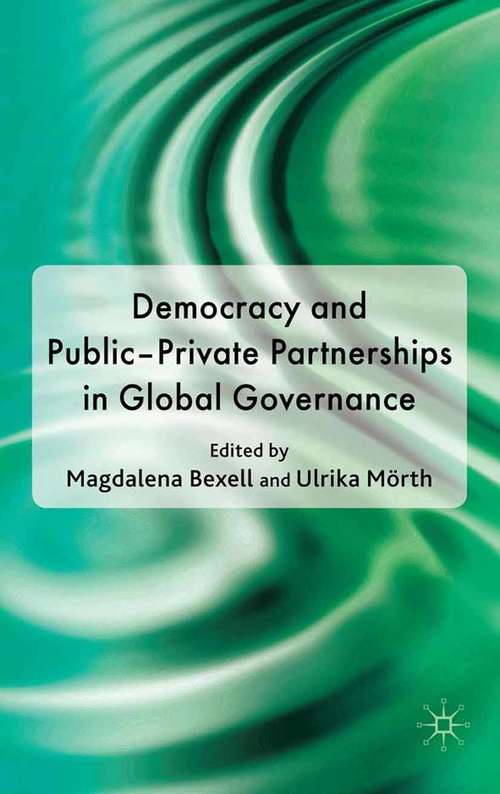 Book cover of Democracy and Public-Private Partnerships in Global Governance: The World Bank And The Post-washington Consensus In Southeast Asia (2010) (Critical Studies of the Asia-Pacific)