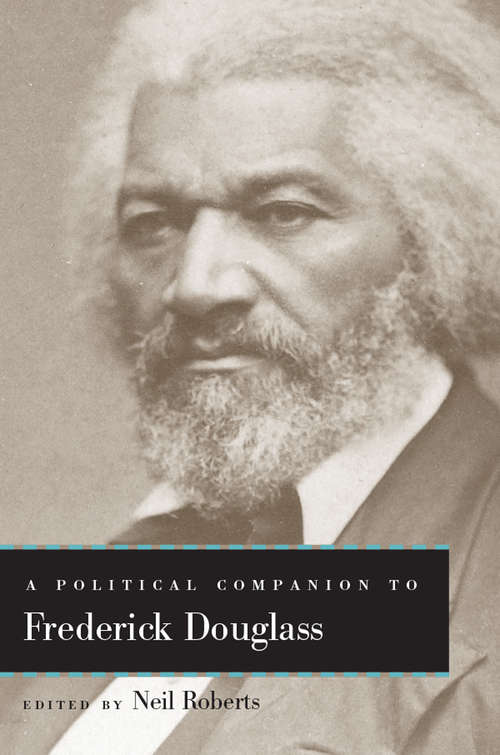 Book cover of A Political Companion to Frederick Douglass (Political Companions to Great American Authors)