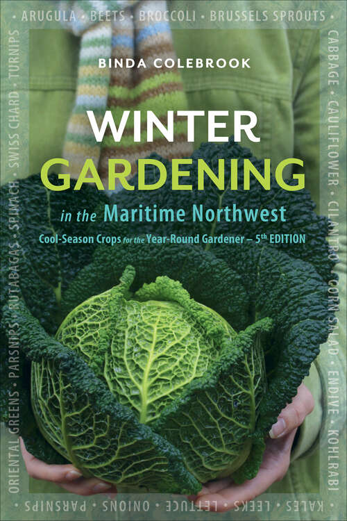 Book cover of Winter Gardening in the Maritime Northwest: Cool-Season Crops for the Year-Round Gardener (5)