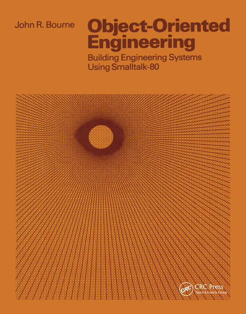 Book cover of Object-Oriented Engineering: Building Engineering Systems Usig Smalltalk-80