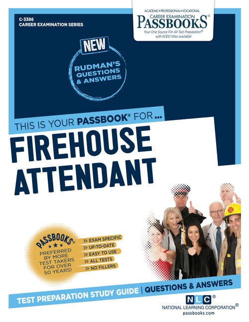 Book cover of Firehouse Attendant: Passbooks Study Guide (Career Examination Series)