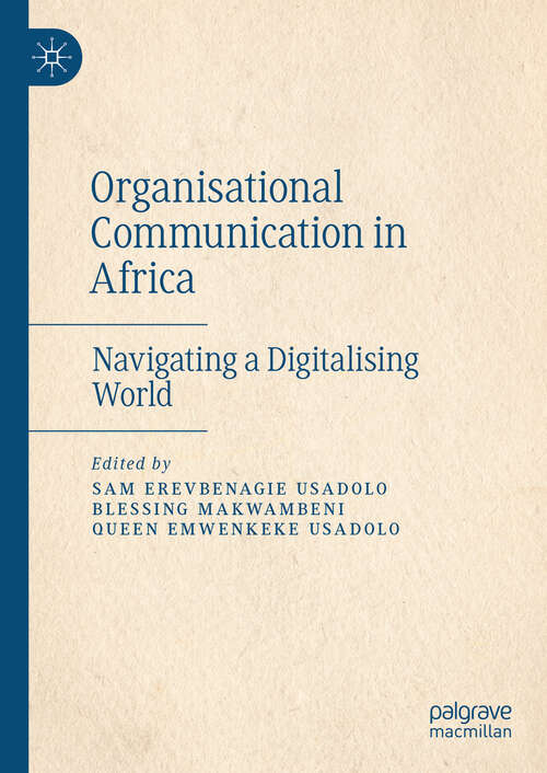 Book cover of Organisational Communication in Africa: Navigating a Digitalising World