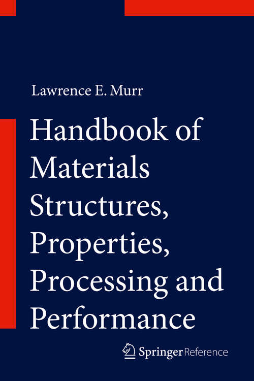 Book cover of Handbook of Materials Structures, Properties, Processing and Performance