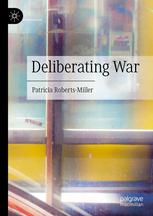 Book cover of Deliberating War (2024)