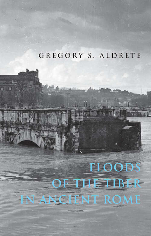 Book cover of Floods of the Tiber in Ancient Rome (Ancient Society and History)