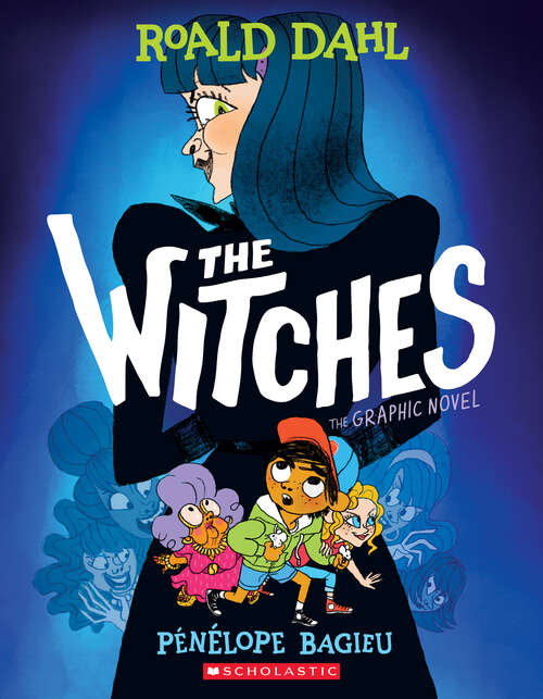 Book cover of The Witches: The Graphic Novel