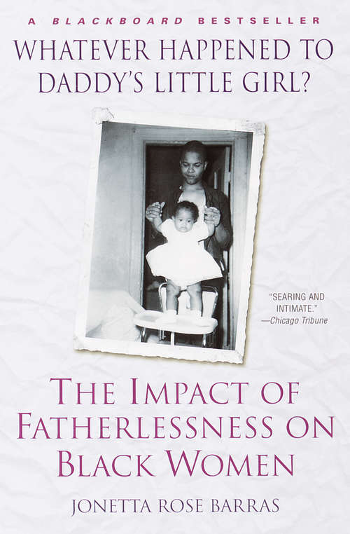 Book cover of Whatever Happened to Daddy's Little Girl? The Impact of Fatherlessness on Black Women