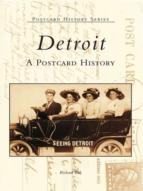 Book cover of Detroit: A Postcard History (Postcard History Series)