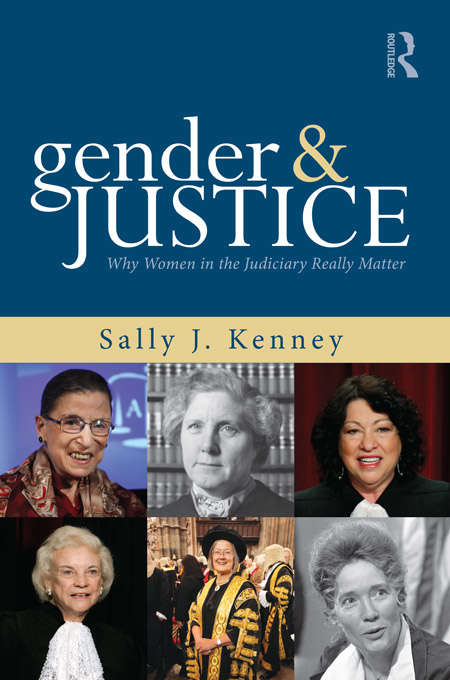Book cover of Gender and Justice: Why Women in the Judiciary Really Matter (Perspectives on Gender)