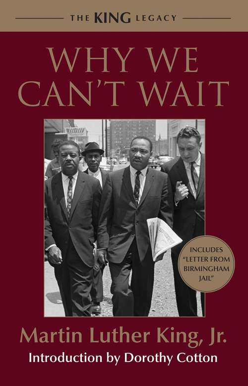 Book cover of Why We Can't Wait: Why We Can't Wait (King Legacy #4)