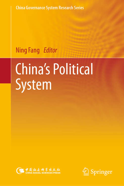 Book cover of China’s Political System (1st ed. 2020) (China Governance System Research Series)