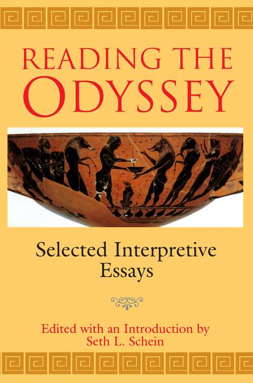 Book cover of Reading the Odyssey: Selected Interpretive Essays