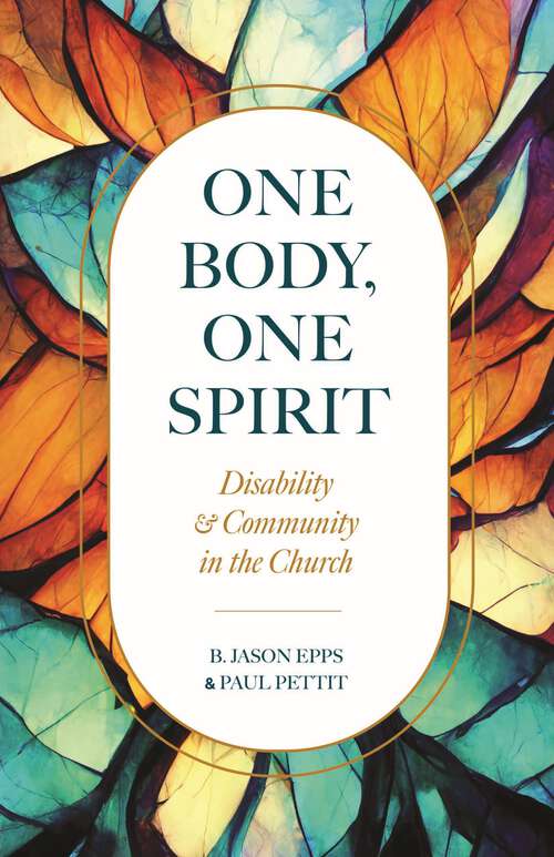 Book cover of One Body, One Spirit: Disability & Community in the Church