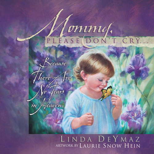 Book cover of Mommy, Please Don't Cry