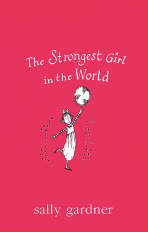 Book cover of The Strongest Girl In The World