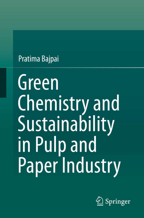 Book cover of Green Chemistry and Sustainability in Pulp and Paper Industry
