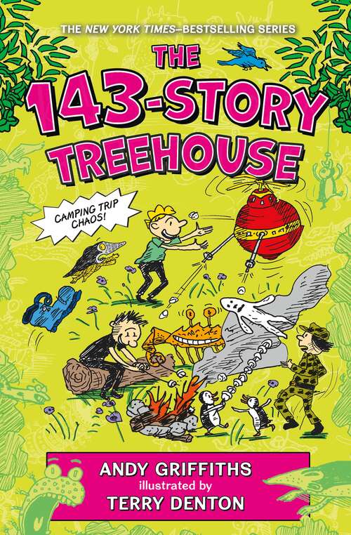 Book cover of The 143-Story Treehouse: Camping Trip Chaos! (The Treehouse Books #11)