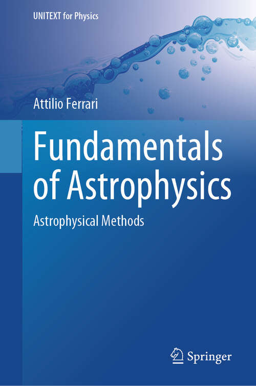 Book cover of Fundamentals of Astrophysics: Astrophysical Methods (2024) (UNITEXT for Physics)