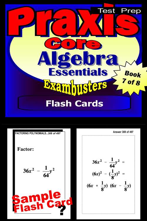 Book cover of PRAXIS Core Test Prep Flash Cards: Algebra (Exambusters PRAXIS Core Workbook: 7 of 8)