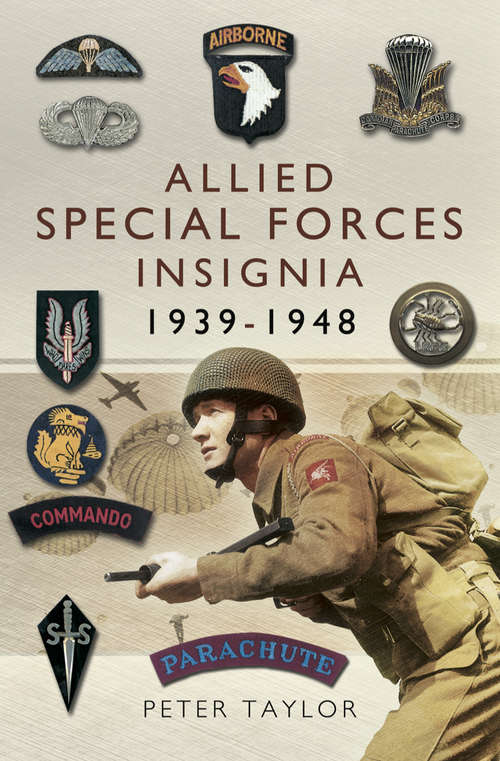 Book cover of Allied Special Forces Insignia, 1939–1948: 1939-1948