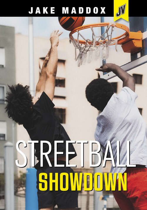 Book cover of Streetball Showdown (Jake Maddox Jv Ser.)
