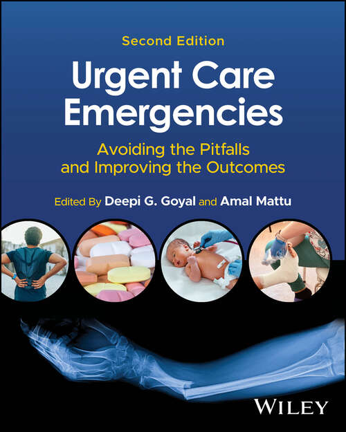 Book cover of Urgent Care Emergencies: Avoiding the Pitfalls and Improving the Outcomes