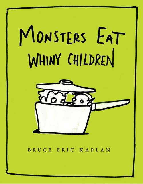 Book cover of Monsters Eat Whiny Children