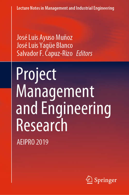 Book cover of Project Management and Engineering Research: AEIPRO 2019 (1st ed. 2021) (Lecture Notes in Management and Industrial Engineering #0)