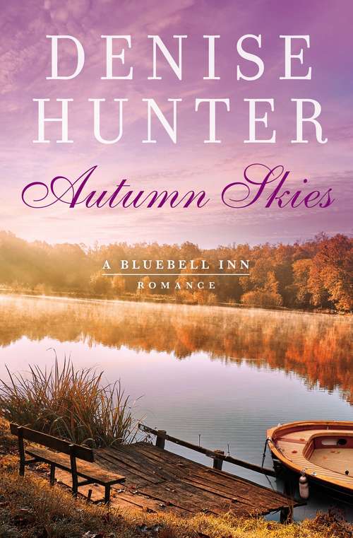 Book cover of Autumn Skies: Lake Season, Carolina Breeze, Autumn Skies (A Bluebell Inn Romance #3)
