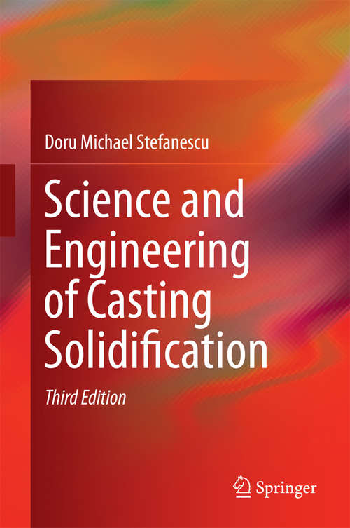 Book cover of Science and Engineering of Casting Solidification